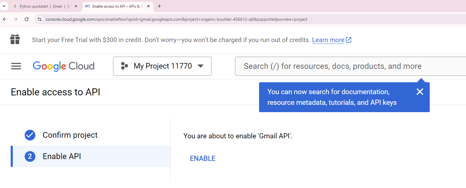 Enable the APIs: in the Google Cloud console, enable the Gmail API: https://console.cloud.google.com/flows/enablea...