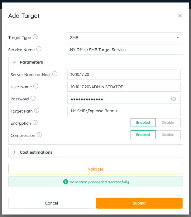 Once the system has completed validation with the SMB target service, the Submit button will be h...